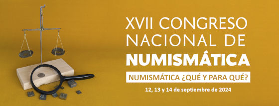 XVII Congreso Nacional de Numismática. El 12, 13 y 14 de septiembre de 2021 en Pontevedra